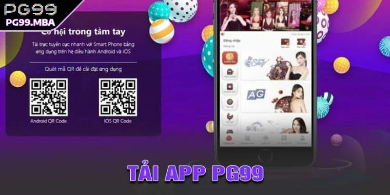 Những lợi thế khi tải app PG99 